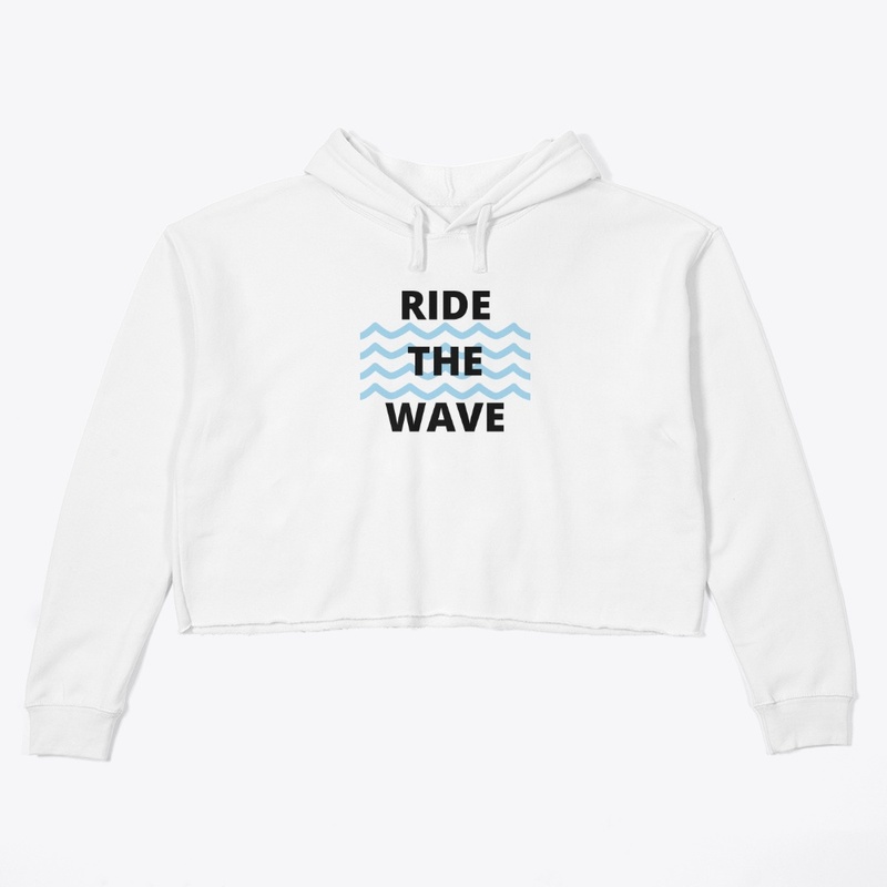 RIDE THE WAVE