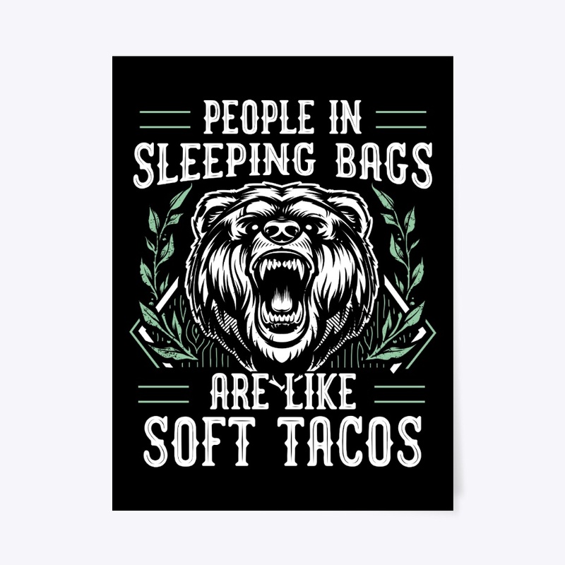 People In Sleeping Bags Like Soft Tacos