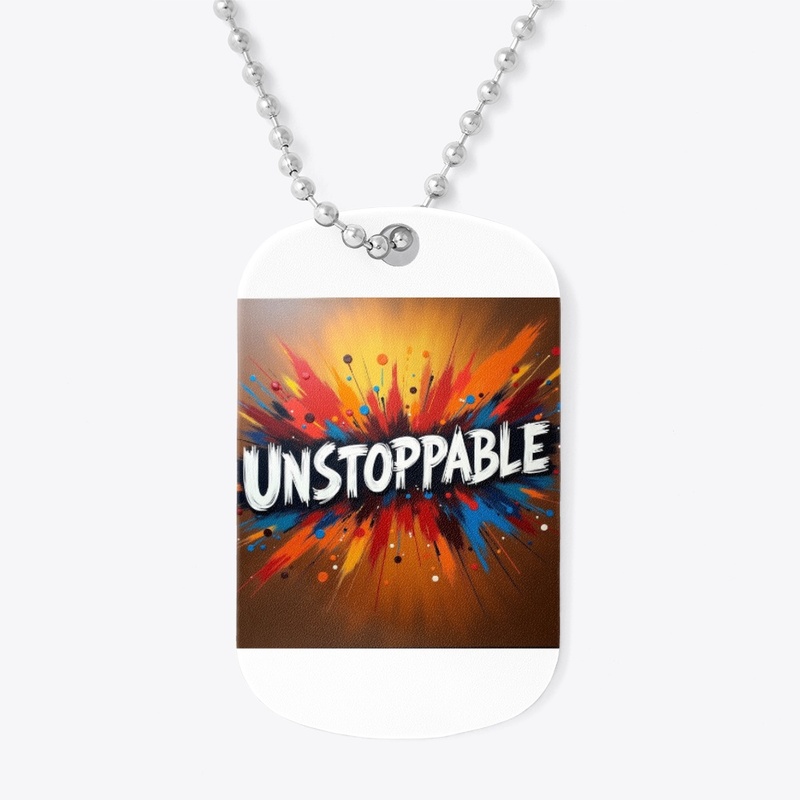 UNSTOPPABLE DESIGN 1
