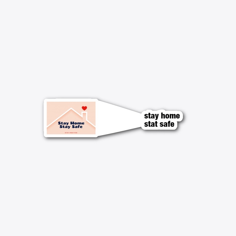 STAY HOME STAT SAFE
