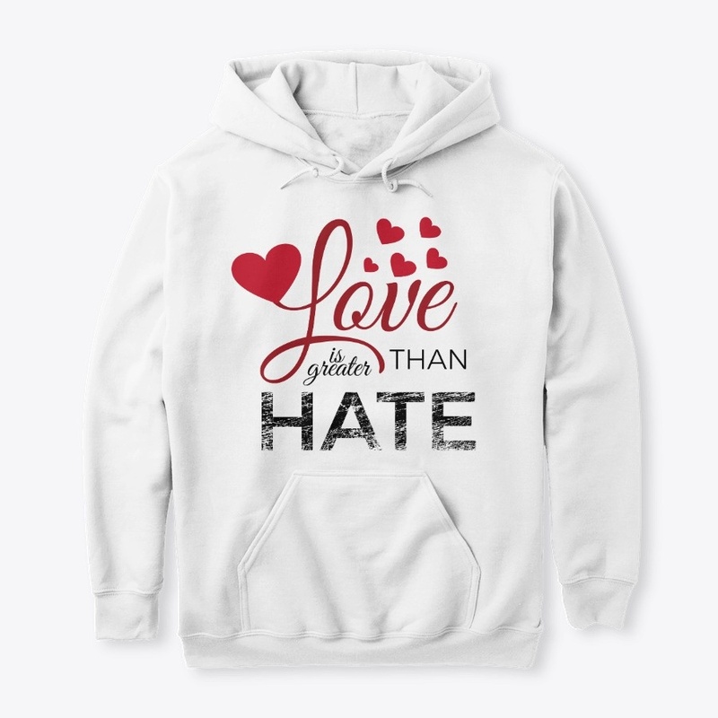 Love is greater than hate
