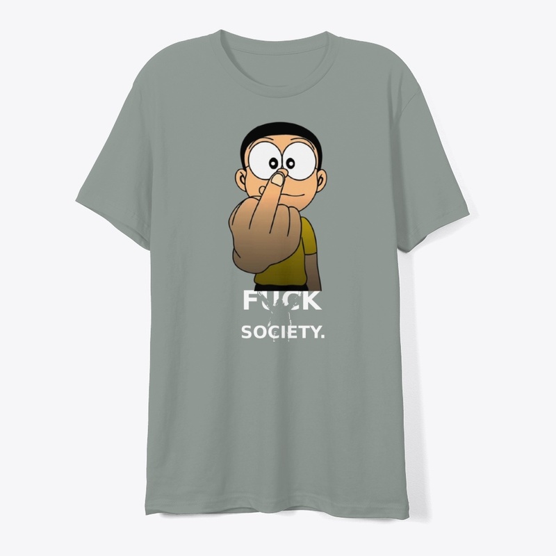 "Fuck society"