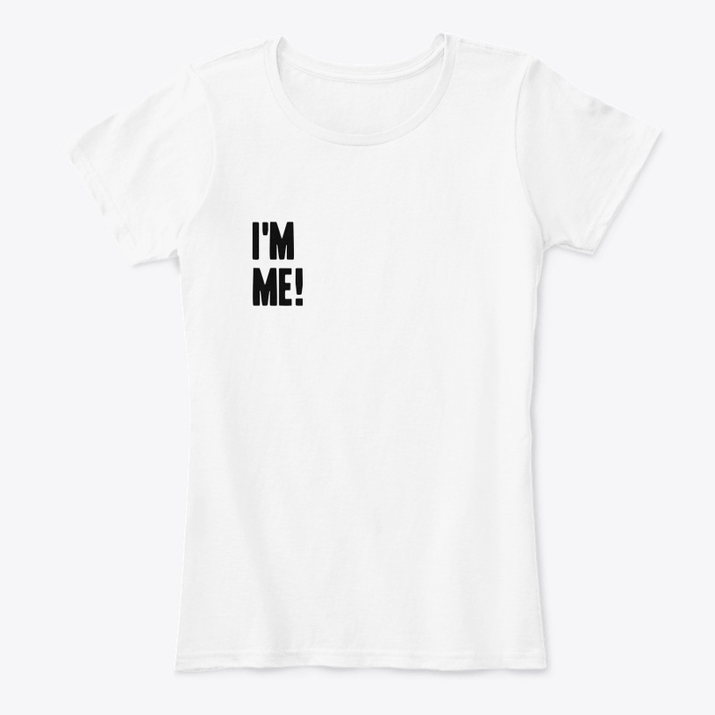 I'm Me and You Are You.