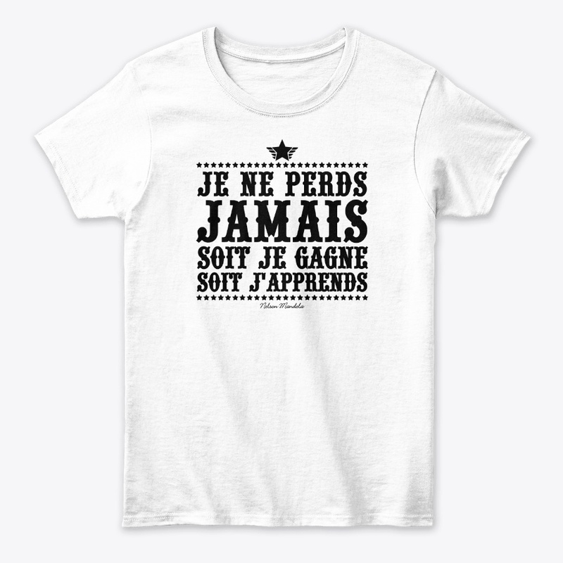 Je ne perds jamais