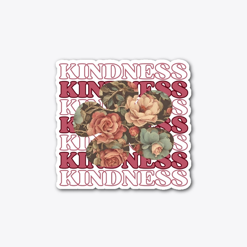 KINDNESS