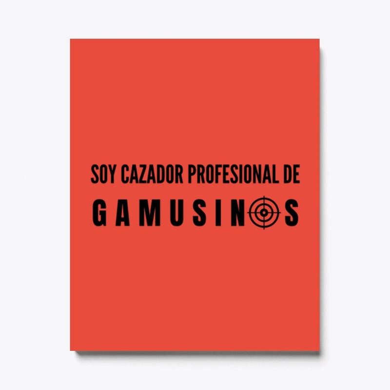 Soy cazador profesional de gamusinos