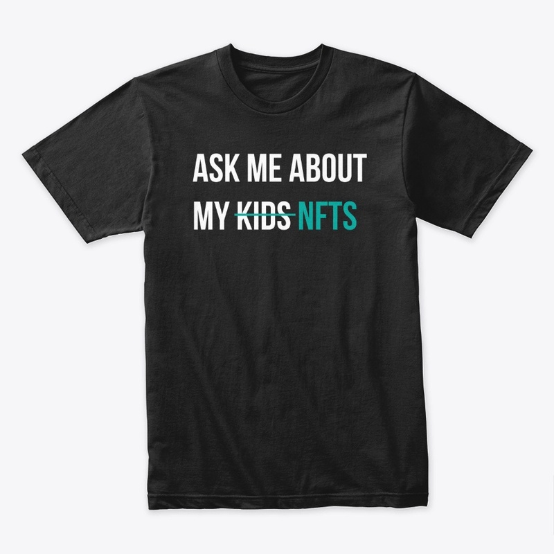 Ask Me About My Nfts
