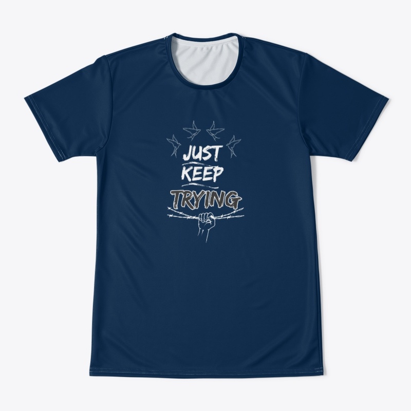Just keep trying design 