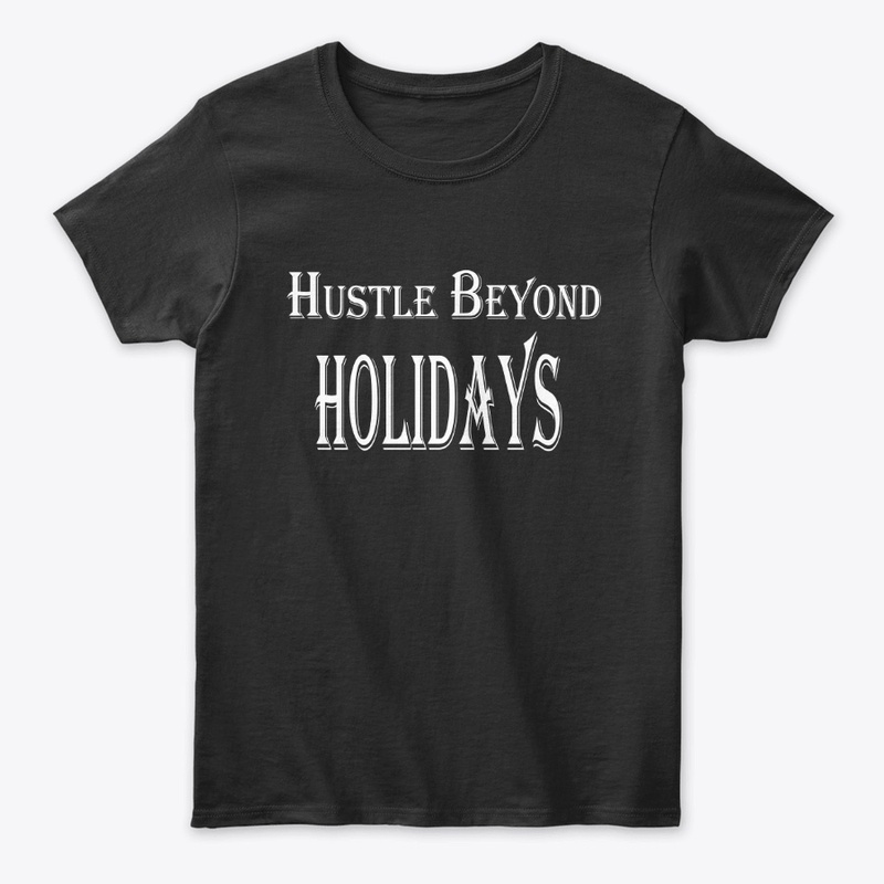 Hustle Beyond Holidays