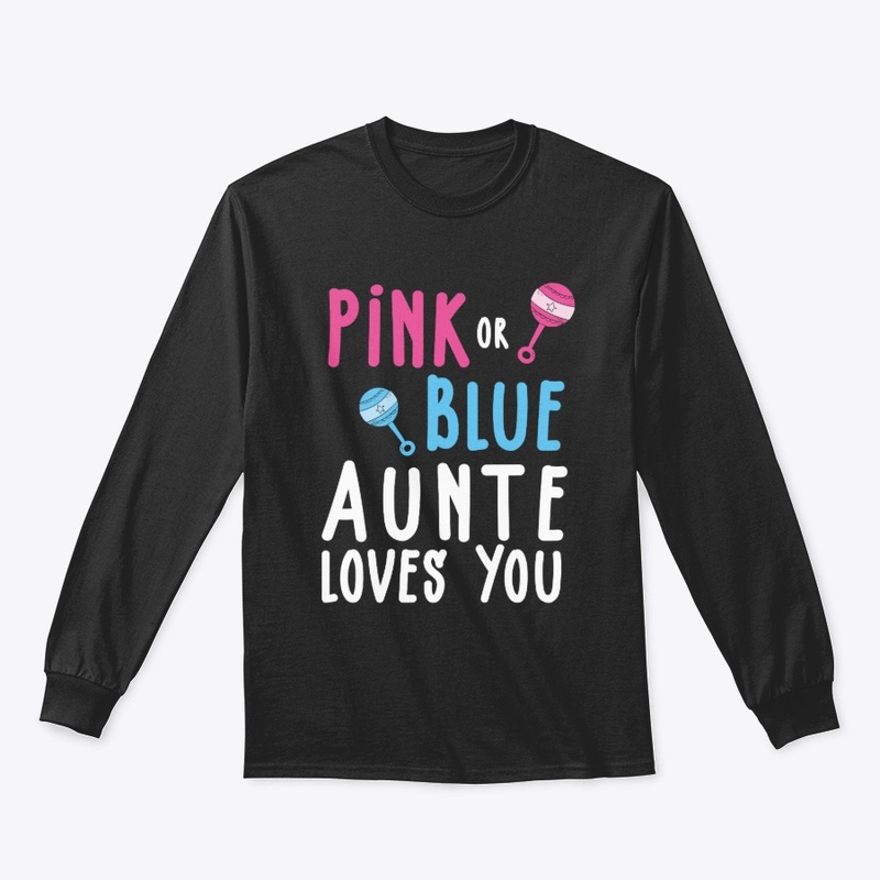 Pink or Blue AUNTIE Loves You Gender