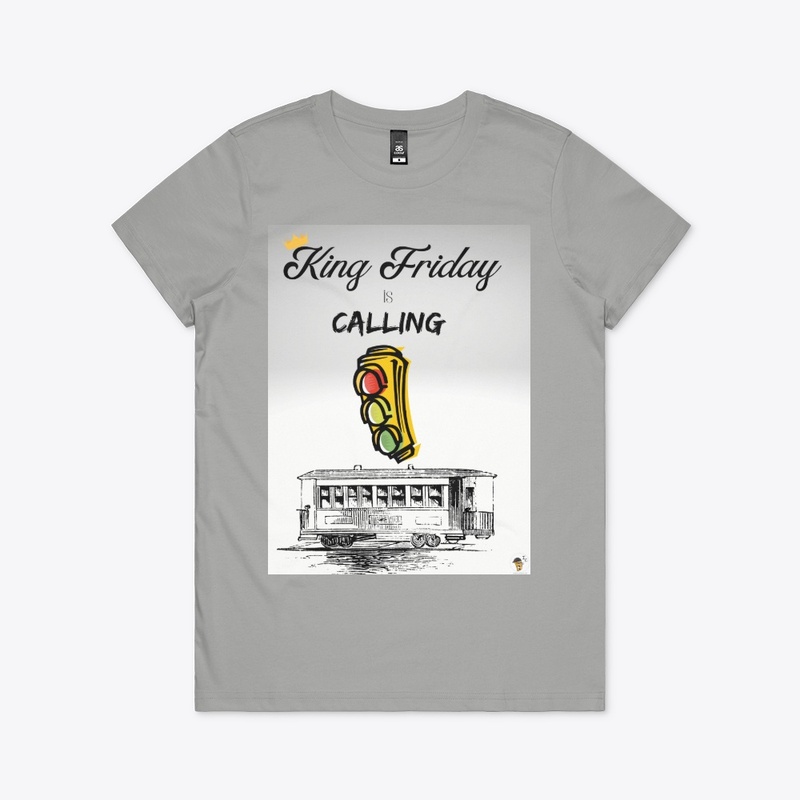 King Friday is Calling - Trolley Edition