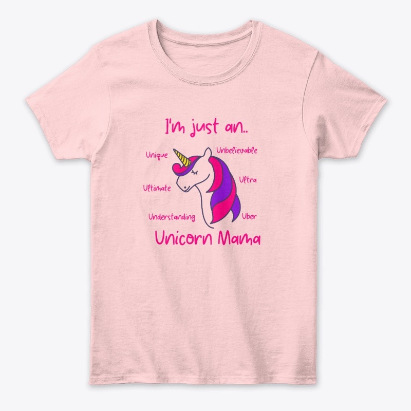 I'm just an Unique Unicorn Mama
