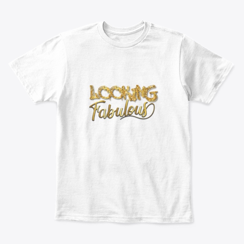 Looking Fabulous Graphic T-Shirt