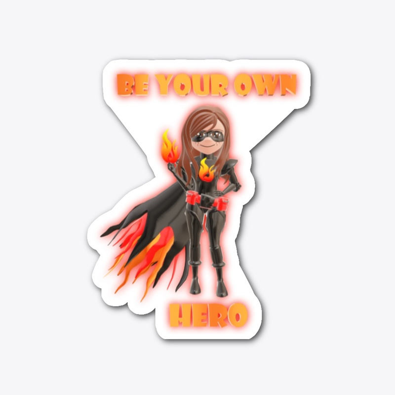 BE YOUR OWN HERO STICKER- FRECKLEFAM
