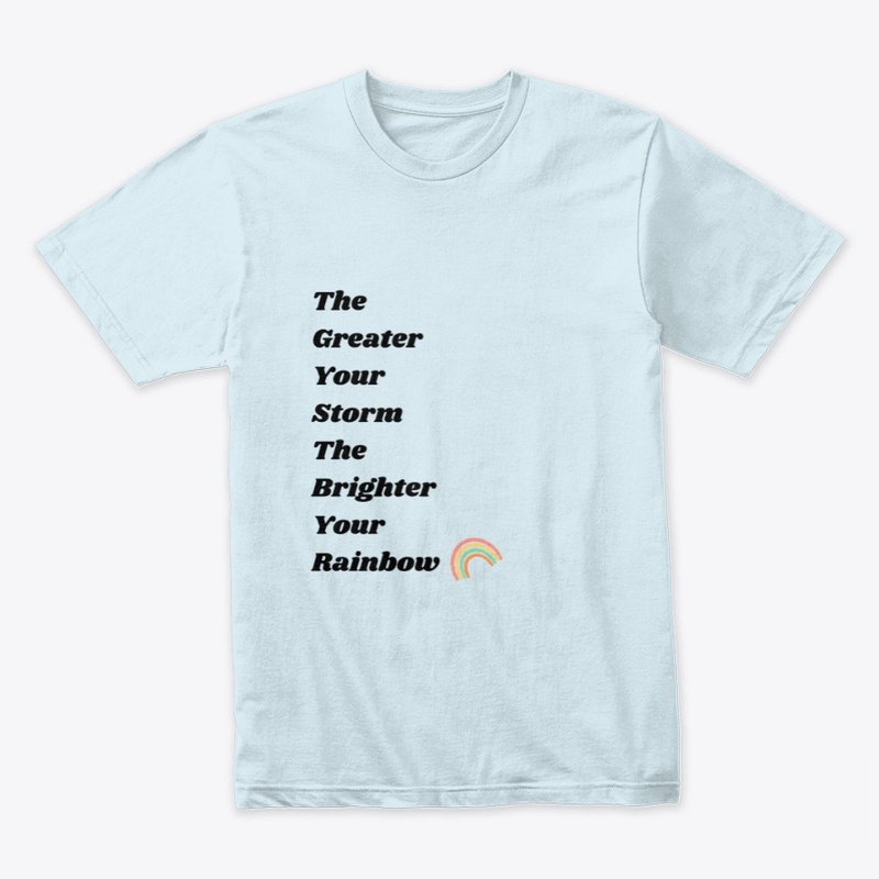 The Greater Your Storm