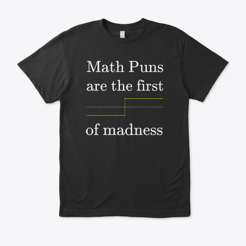 Math Puns are the first sgn(madness)