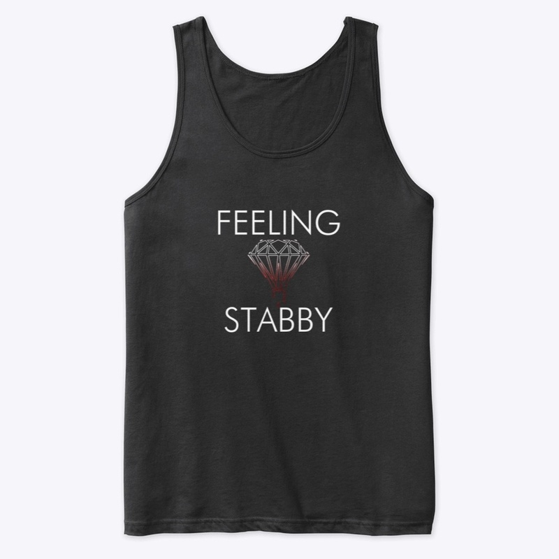 Feeling Stabby