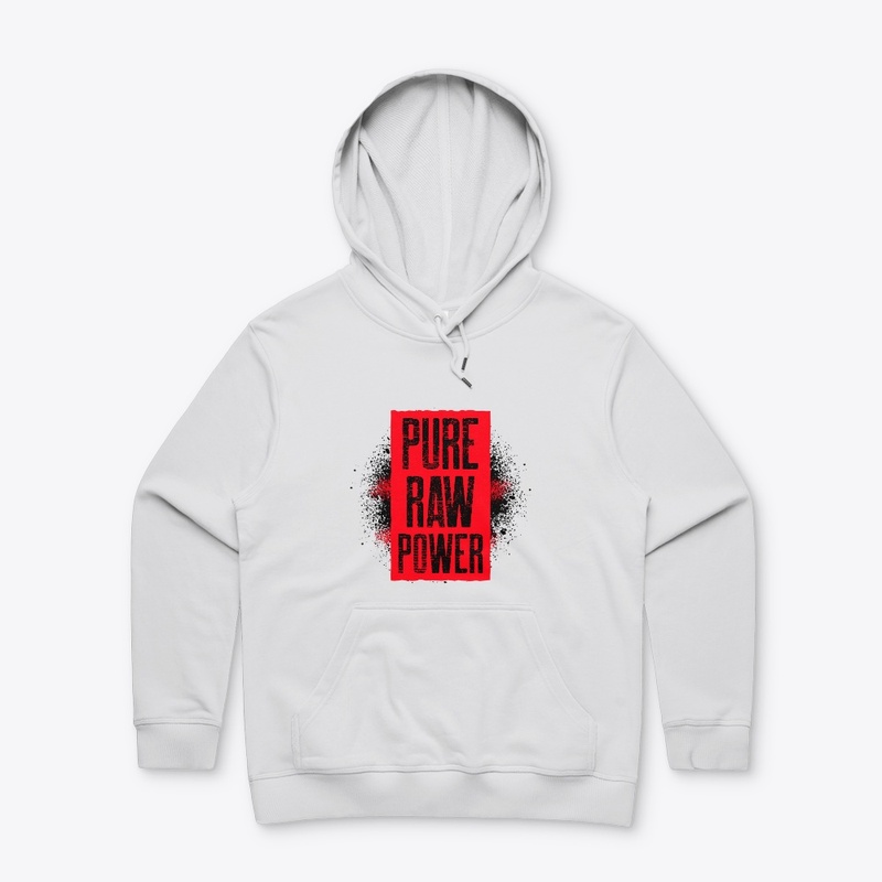 Pure Raw Power Collection (Unisex)
