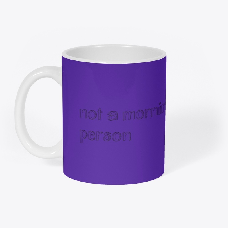 not a morning person Mug 