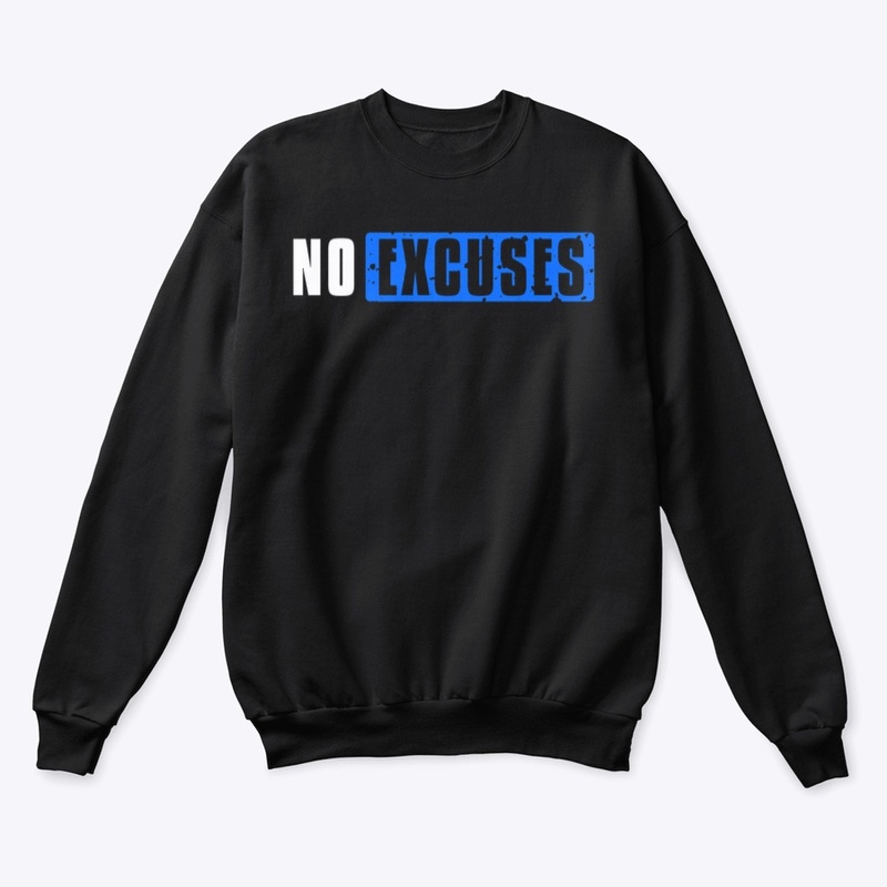 NO EXCUSES