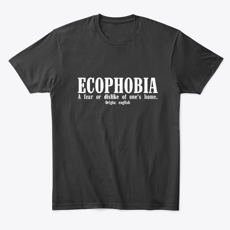 ECOPHOBIA
