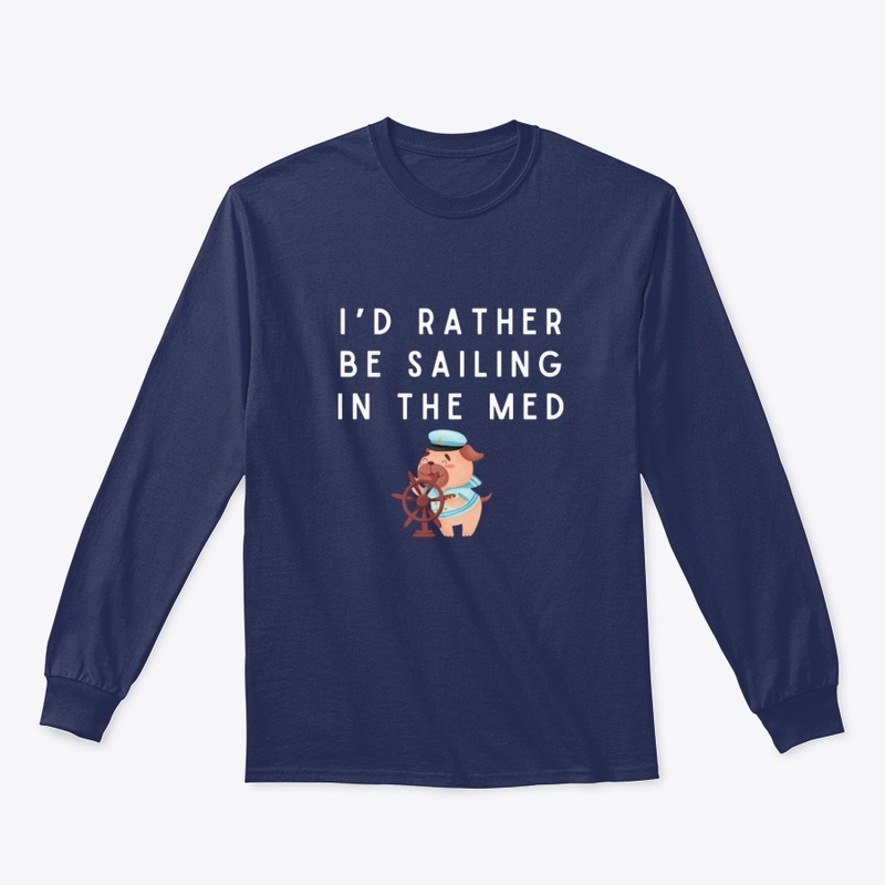 I'd rather be sailing in the med