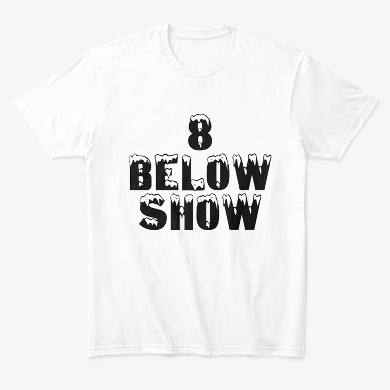 8 Below Show