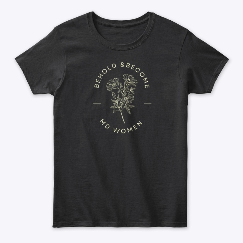 Behold & Become Tee