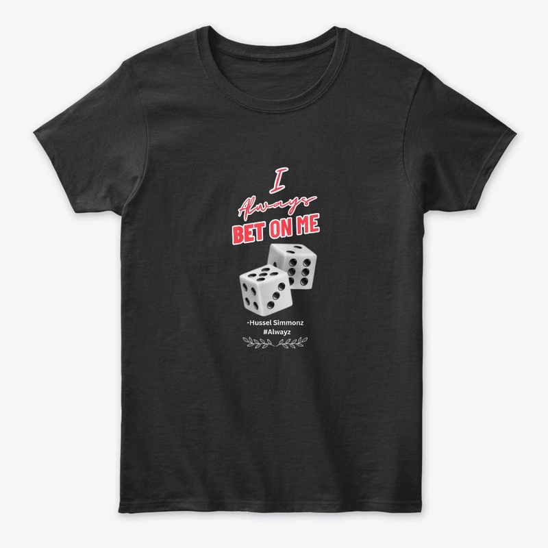I Always Bet On Me Collection