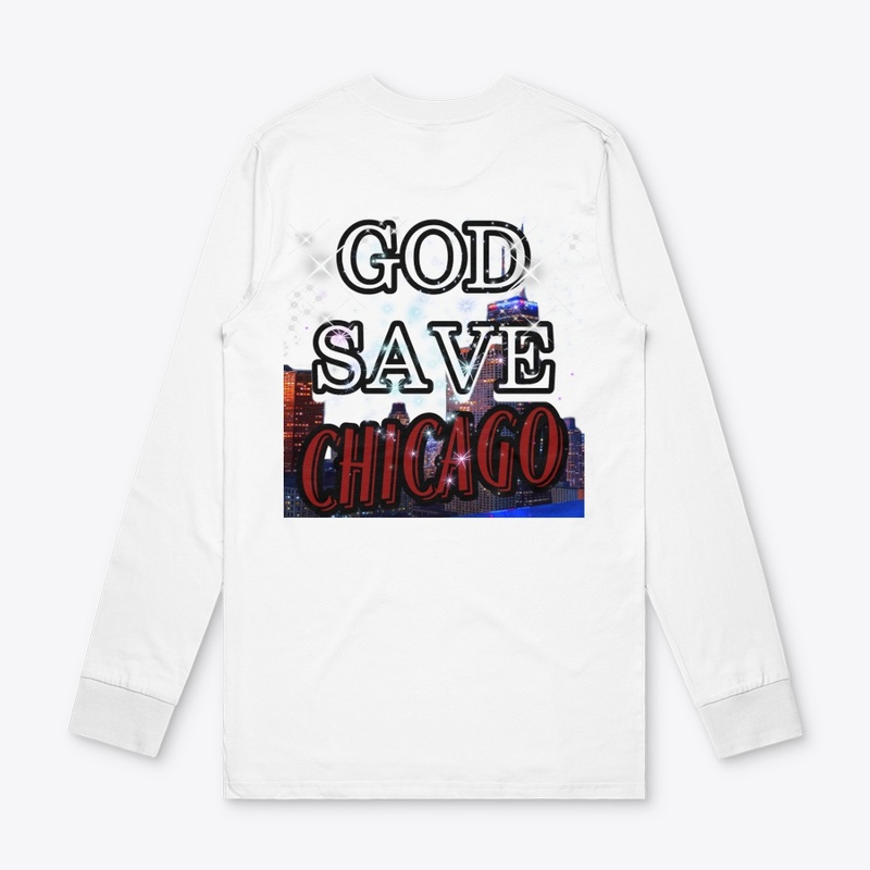 GOD SAVE CHICAGO!