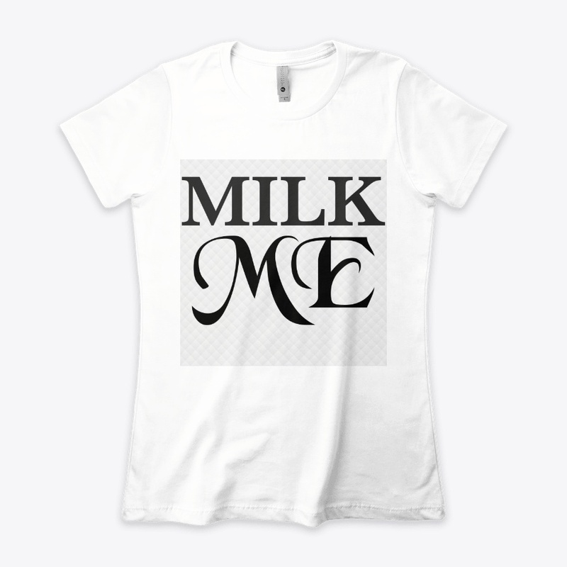 Milk Me