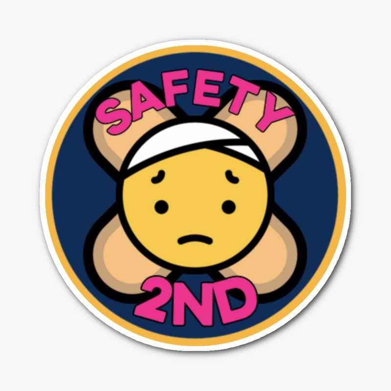 Safety 2nd