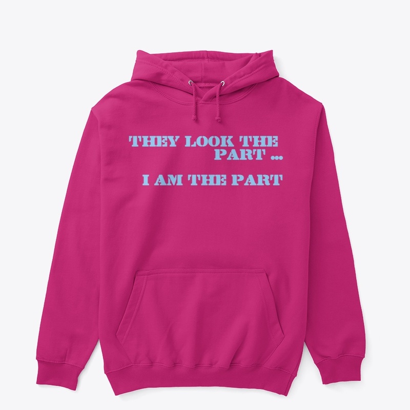They Look It I Am It
