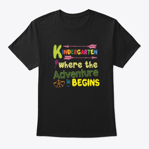 Kindergarten Where The Adventure Begins Black T-Shirt Front
