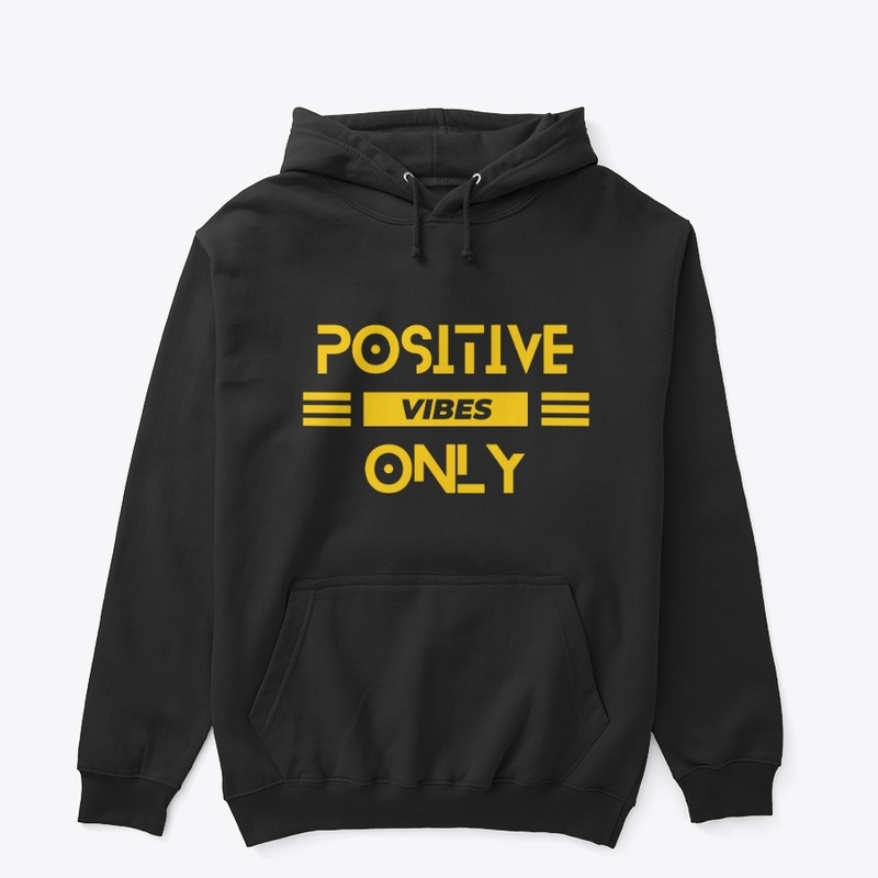 POSITIVE VIBES ONLY