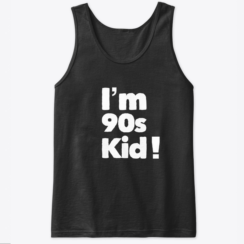 I'm 90s Kid !