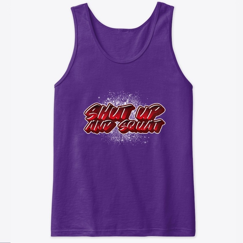 Shut Up and Squat