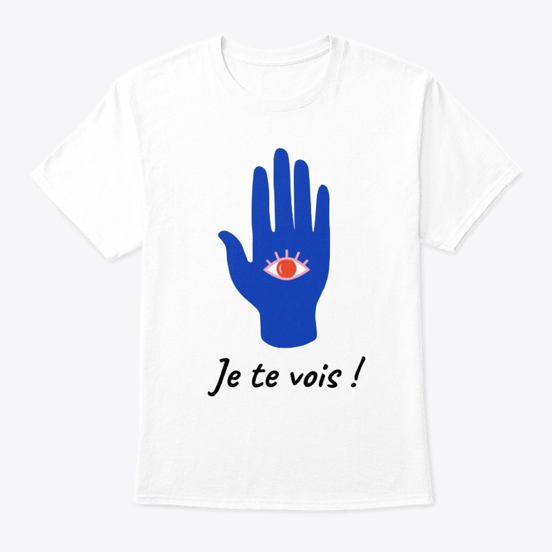 Je te vois !