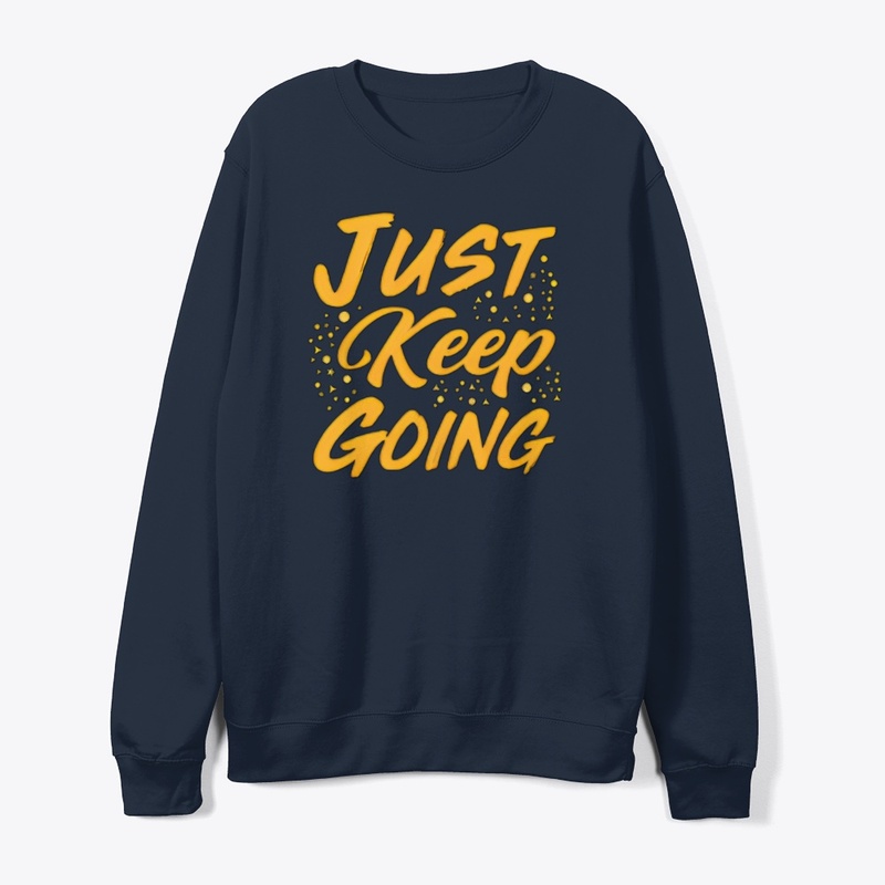  'Just Keep Going'