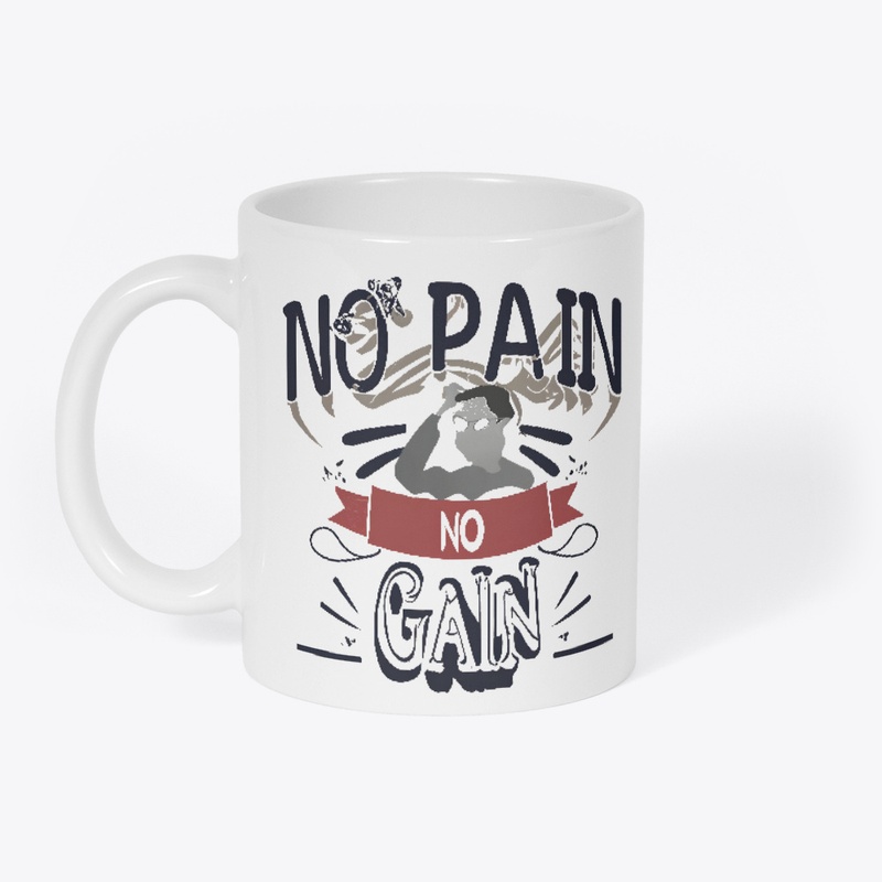 No pain no gain T-shirt