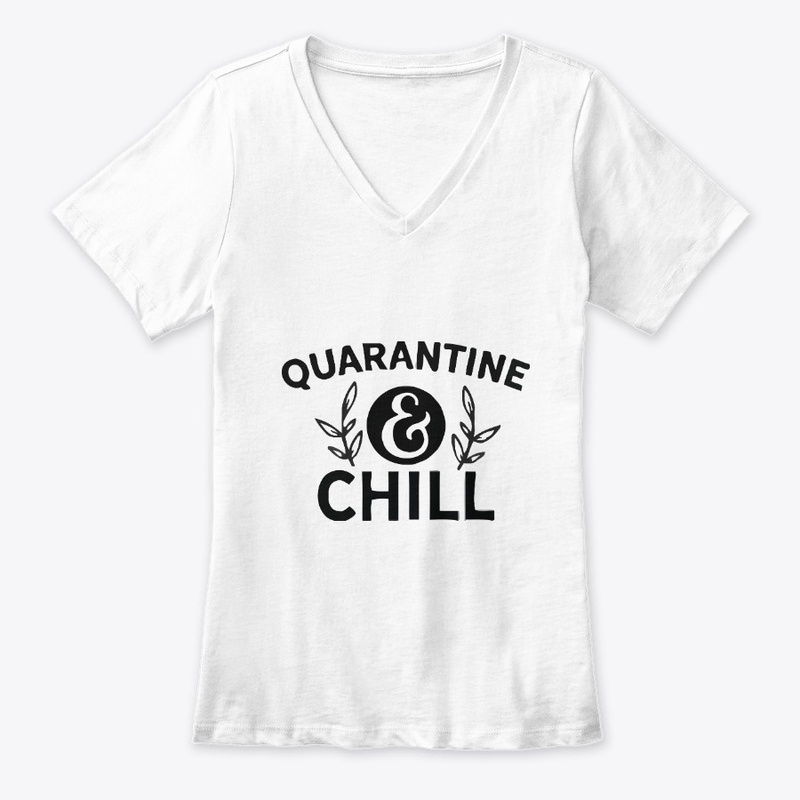 Quarantine Chill T-Shirt