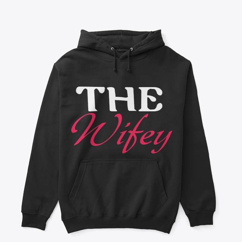The wifey
