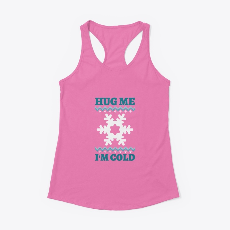 Hug Me Im Cold