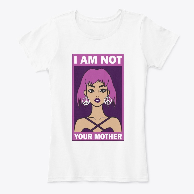 Not Your Mother (Color)