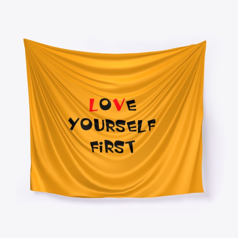 LOVE YOURSELF FIRST