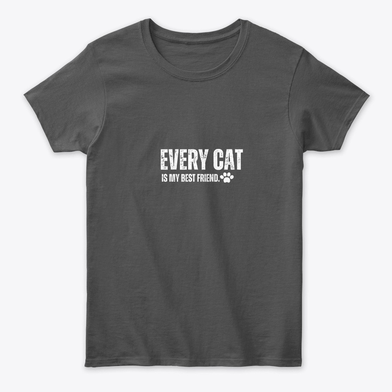 Every cat is my best friend.