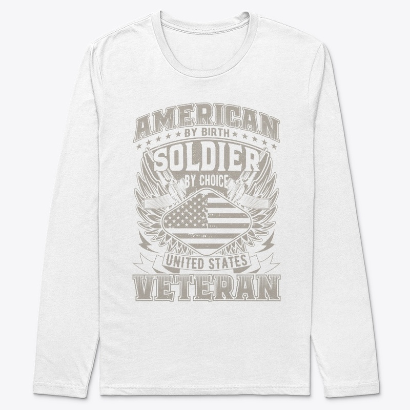 Soldier By Choice US Veteran 