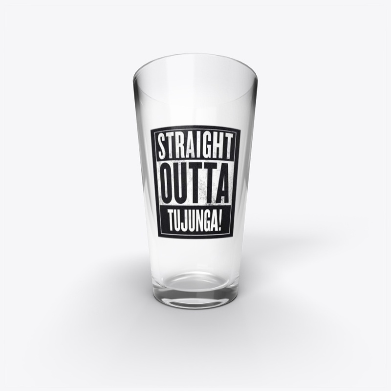 Straight Outta tujunga 