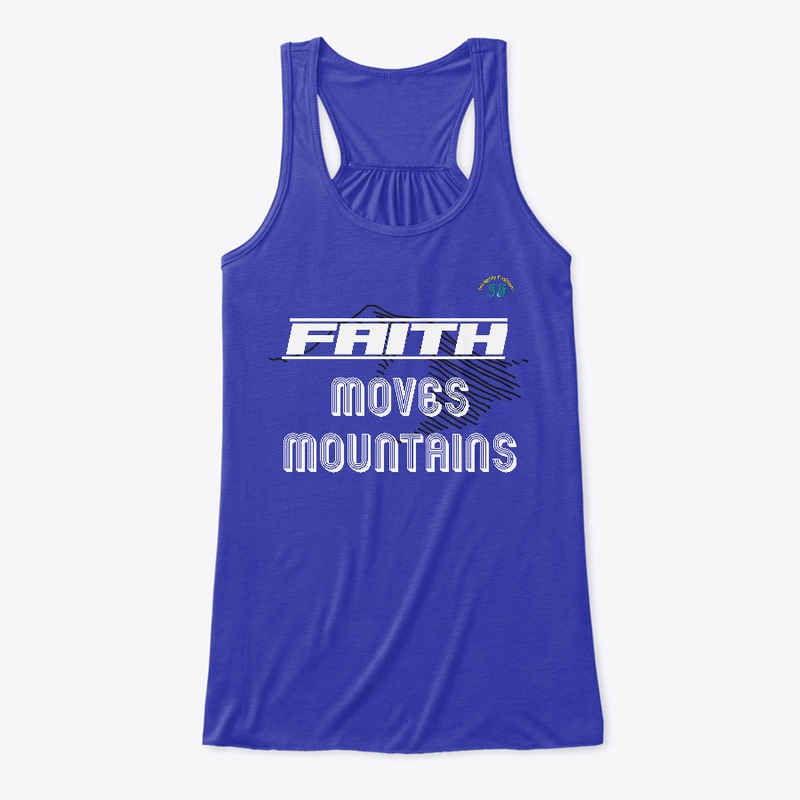 Faith Moves Mountains