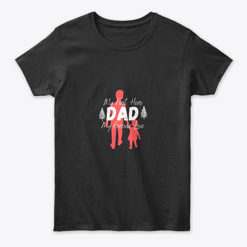 First Hero Dad T-shirt 